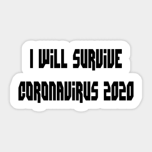 I Will Survive Corona 2020 T-Shirt Sticker